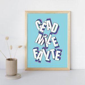 Poster di benvenuto irlandese / Stampa Céad Míle Fáilte / Arte Gaeilge / Stampe irlandesi / Arte della parete / Poster in lingua irlandese / Gaelico