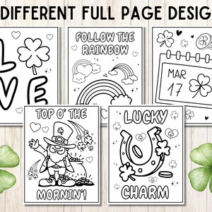 May include: A set of 10 black and white coloring pages featuring St. Patrick's Day themes. The pages include images of a shamrock, a rainbow, a leprechaun, a horseshoe, and the text "Follow the Rainbow", "Top O' the Mornin'" and "Lucky Charm".