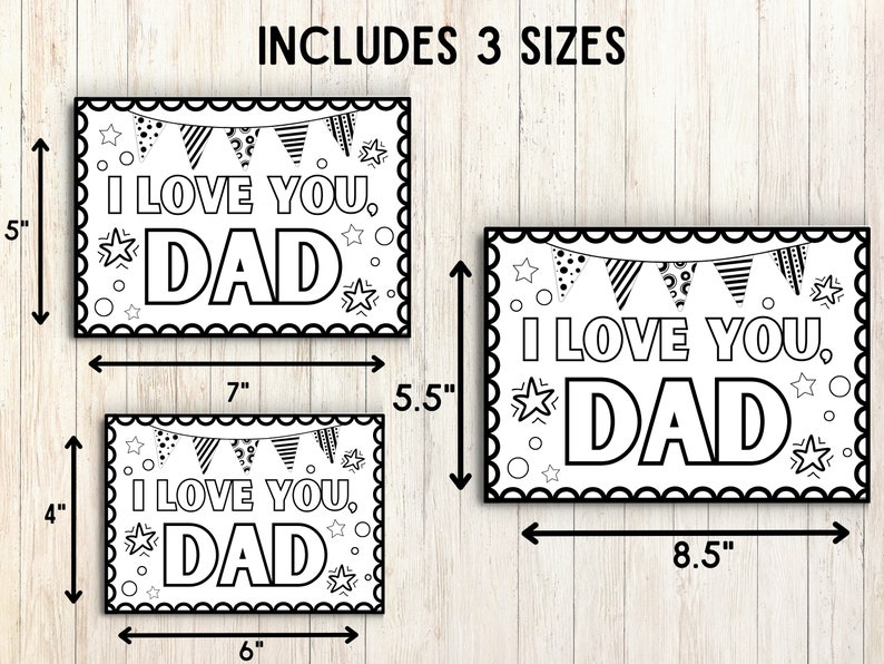May include: Three black and white printable Father's Day cards with the text "I Love You, Dad" and a banner of flags. The cards are available in three sizes: 5.5 inches by 8.5 inches, 4 inches by 6 inches, and 5 inches by 7 inches.