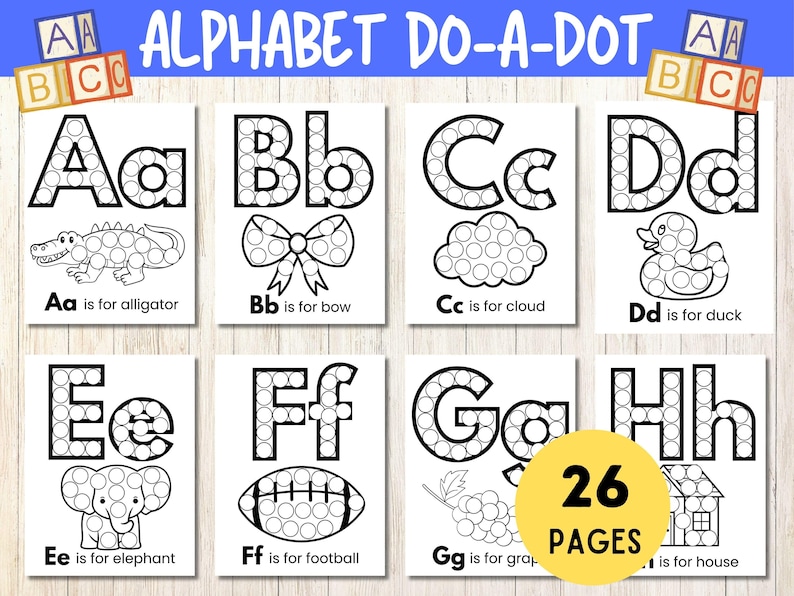 Op de afbeelding: Een set van 26 Alphabet Do-A-Dot printbare activiteitenpagina's met zwart-witte contouren van letters en bijbehorende objecten zoals een alligator, strik, wolk, eend, olifant, football, druiven en huis, ontworpen voor dot marker kleuren.
