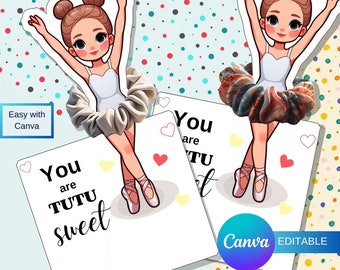 EDITABLE  Ballet Scrunchie Cards - You are Tutu Sweet,  Printable Valentine Cards - Editable Digital Download Ballerina gift postcard