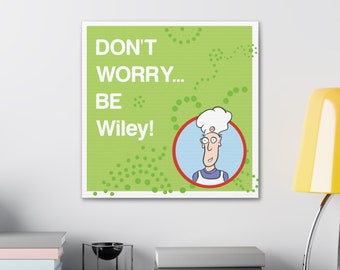 Don't Worry - Be Wiley