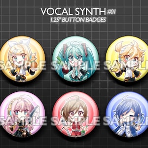 May include: Six 1.25 inch button badges featuring anime characters. The characters are all female and have colorful hair and outfits. The badges are round and have a white background. The text "VOCAL SYNTH #01" is at the top of the image.