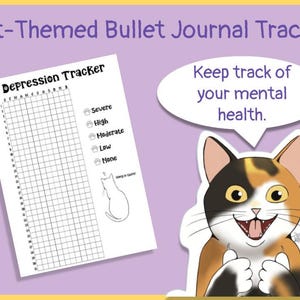 May include: A cat-themed bullet journal tracker with a "Depression Tracker" chart and a cartoon cat illustration. The chart includes a grid for tracking and labels for severity levels. Text reads "Keep track of your mental health."