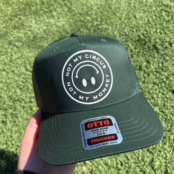 not my circus, not my monkey | trucker hat