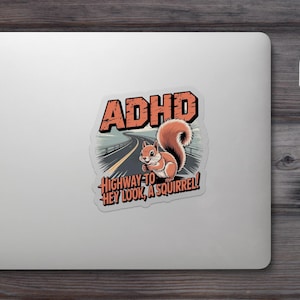 ADHD Highway Squirrel Sticker, Funny Squirrel Sticker, ADHD Awareness, Gift Idea, Cute Animal Sticker, Car Decal, Laptop Sticker