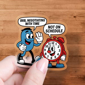Time Sticker Funny Cartoon Clock Planner Decal Retro Mascot Not on Schedule Time Management
