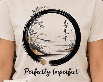 Perfectly Imperfect Zen T-Shirt | Japanese Calligraphy Shirt | Mindfulness Gift | Neurodivergent Apparel | Self-Love Tee