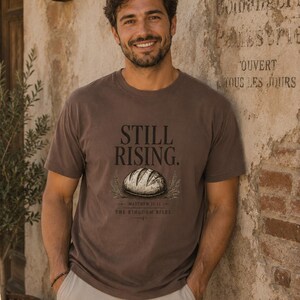 Still Rising Comfortcolors Proverbs 31 Shirt Sourdough Tshirt Christiantshirt Sourdough Gifts Bread Making Gifts Womensclothing Giftformom Espresso