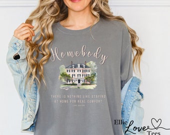 Comfort Colors Pemberley Homebody Pride And Prejudice Shirt Jane Austen Shirt Jane Austen Gifts Trending Now Shirts Literature Shirt