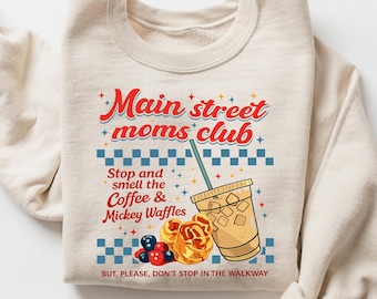 Retro Main Street Mom Club Sweatshirt, Mom Tee, Mickey Waffles Coffee Shirt, Magical Park Trip Family Vacation Tee