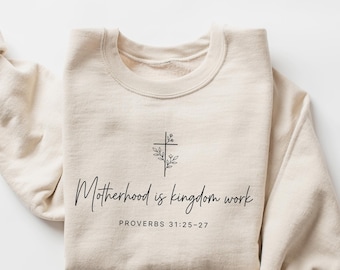 Motherhood is Kingdom Work Sweatshirt, Bible Verse Tee, Floral Mama Shirt, Mother's Day Gift, Christian Mom Shirt, Religious Tee