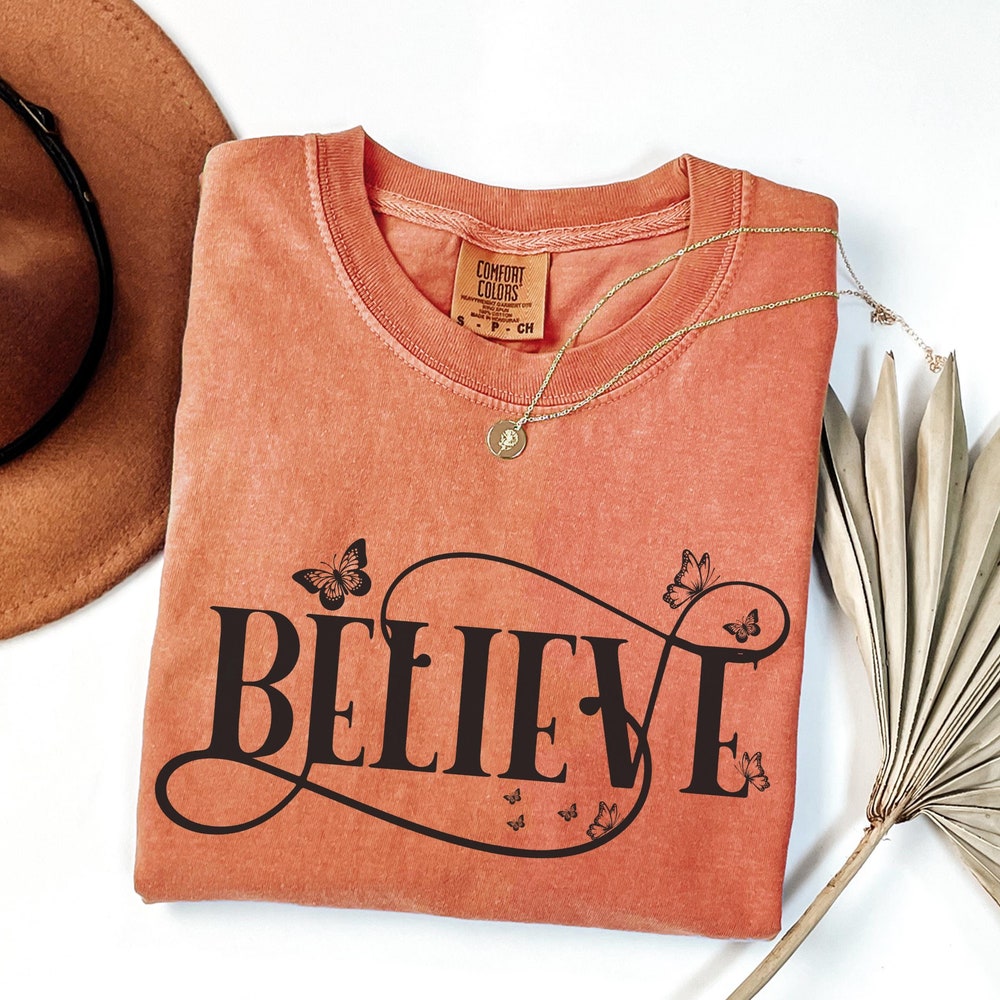 Comfort Colors® Believe Shirt, Butterfly Shirt, Christian Gift, Religious Shirt, Prayer Shirt, Faith Shirt, Jesus Shirt, Christian Shirt Printpulseapparel