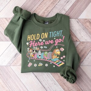 Slinky Dog Dash Inspired Sweatshirt, Hold On Tight Here We Go Shirt, Toy Story Land Rollercoaster Shirt, Disney Hollywood Studios image 2