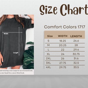 May include: A size chart for Comfort Colors 1717 t-shirts. The chart shows measurements for sizes S through 4XL, including width and length in inches. The image also shows a person wearing a dark gray t-shirt. The text "Size Chart" is at the top.