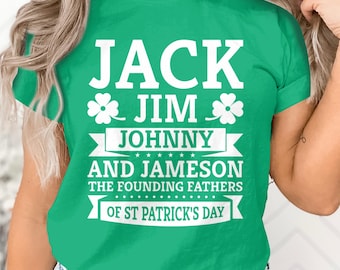 St Pattys Day Drinking Shirt Funny Irish Whiskey T-Shirt Founding Fathers of St Patricks Day Shirt Funny Group Drinking Shirt Paddys Day Top