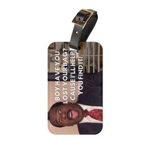 Garoto, você perdeu sua bagagem? Porque eu vou te ajudar a encontrá-la. Etiqueta de bagagem The Office Stanley Hudson