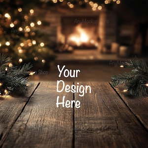 May include: A rustic wooden table with a blurred background of a fireplace and Christmas lights. The text "Your Design Here" is written on the table.