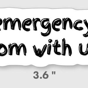 Is the emergency in the room with us? Sticker Flight Nurse/Medic/Pilot/RT