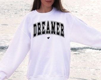 Dreamers Sweatshirt - Classic Vintage Comfort, Everyday Loungewear, Unique Present for the Dreamer in Your Life