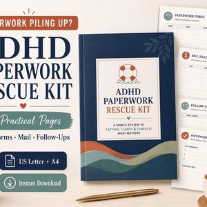 May include: A dark blue ADHD Paperwork Rescue Kit binder with a life preserver icon and text. Includes 12 practical pages for bills, forms, mail, and follow-ups. Features a Paperwork Inbox, Bill Tracker, Follow-up Tracker, and Paperwork Action Plan.