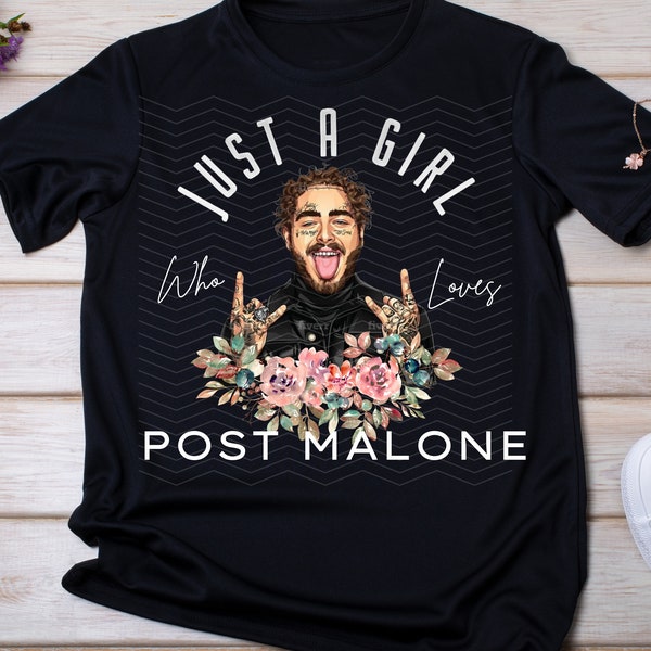 Just A Girl Who Loves Post Malone (no background, white lettering) - PNG, Great For Sublimation, 300DPI