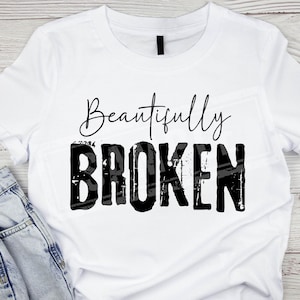 Jelly Roll Beautifully Broken - PNG, Great For Sublimation, 300DPI