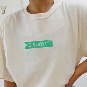 Embroidered Big Booty Blvd T-Shirt, Valentines Day Shirt, Funny Big Booty Shirt, Trendy Tee, BIG BOOTY BLVD Street sign, Comfort Colors Tee