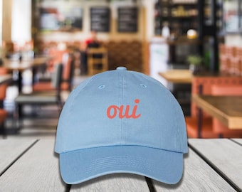 Embroidered Oui Baseball Hat, Gift for her, Women&#39;s Hat, Unisex Hat, French for Yes Hat - Cute Oui Hat