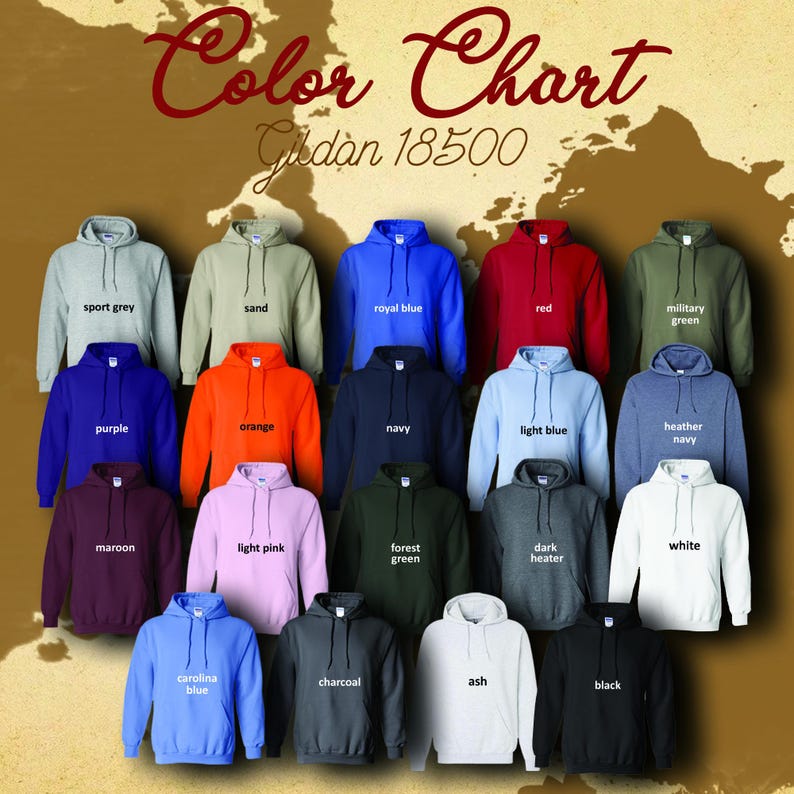May include: A color chart of Gildan 18500 hoodies in various colors, including sport grey, sand, royal blue, red, military green, purple, orange, navy, light blue, heather navy, maroon, light pink, forest green, dark heather, white, carolina blue, charcoal, ash, and black.