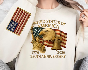 America 250th Anniversary Sweatshirt, Patriotic Sweater, USA Eagle Sweatshirt, Statue of Liberty, Independence Sweater, Free America Hoodie