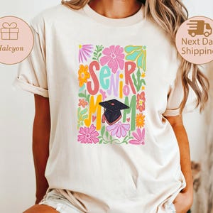 Comfort Colors Senior Mom Shirt,  Floral Senior Mom Shirt, Senior Mama Sweatshirt, Senior Mom Hoodie, Gift For Senior Moms, Senior Tee