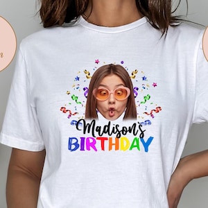 Custom Face Photo Birthday Shirt, Funny Birthday Matching Shirt, Personalized Birthday Shirt, Customized Birthday Gift, Custom Photo Shirt