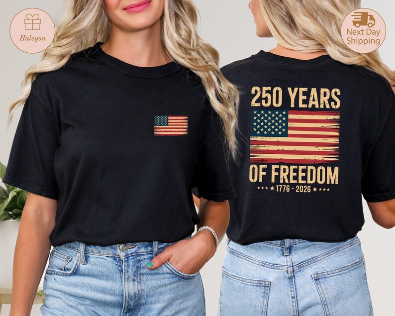 250 Years of Freedom Tshirt, 250th Birthday USA Sweatshirt, 250th Year ...