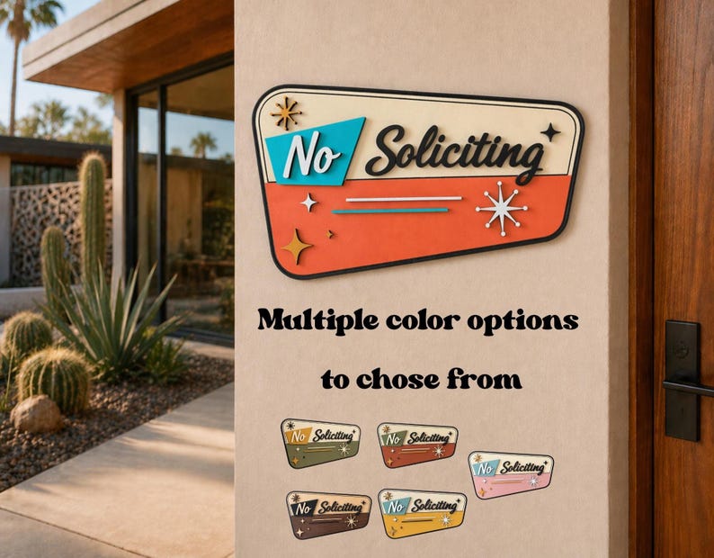May include: A trapezoidal wall sign featuring the text No Soliciting in black script, set against a cream, teal, and orange background with starburst accents. Below, five smaller versions of the sign are displayed in various color combinations.