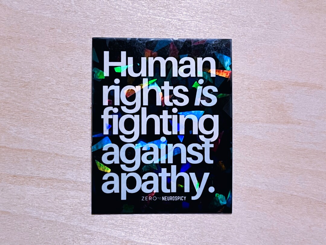 Humanity Vinyl Sticker Human Rights is Fighting Against Apathy Limited ...