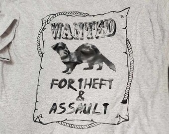 Wanted Ferret Poster T-Shirt - Wanted for Theft and Assault