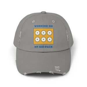 Working On My Six Pack Hat