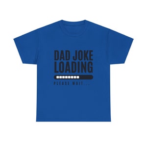 Dad Joke Loading Cotton Tee
