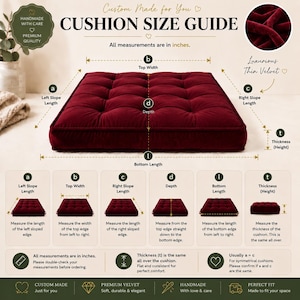 May include: A deep red velvet floor cushion shown in a size guide infographic. The image displays labels for top width, bottom length, depth, thickness, and slope lengths in inches, with diagrams explaining how to measure each specific dimension.
