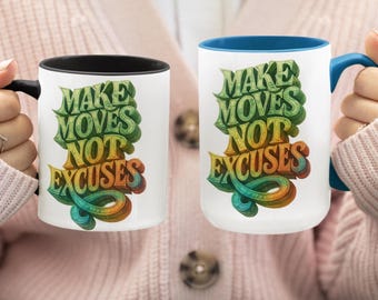 Make Moves Not Excuses Kaffeetasse: Motivierendes Boss Geschenk