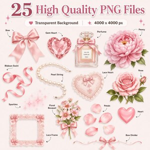 May include: A collection of 25 high-quality PNG files featuring various pink and white elements. Includes a bow, gem heart, perfume bottle, peony, ribbon swirl, pearl string, sparkles, floral bouquet, lace frame, rose, lace heart, petals, heart, and bow divider. The text reads "25 High Quality PNG Files".