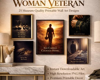 Legacy of a Woman Veteran Wall Art Bundle 25 Museum Quality Printable Art Female Soldier Decor Military Woman Quotes Patriotic Gallery