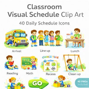 May include: Classroom Visual Schedule Clip Art with 40 daily schedule icons. The image includes illustrations of a yellow school bus, children, and activities such as reading, math, and recess. The text "40 PNGs Included" is also present.