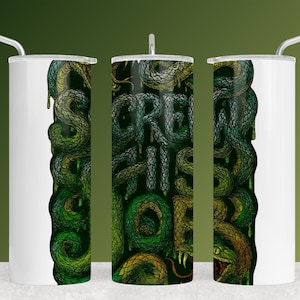 May include: A white tumbler with a wraparound design featuring green and yellow snakes and the words "Scream Till You're Sore". The tumbler includes a silver straw and lid.