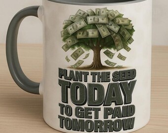 Plant The Seed Kaffeetasse: Motivierendes Boss Geschenk