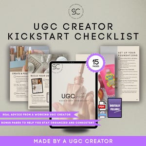 May include: A digital UGC Creator Kickstart Checklist with 15 pages, featuring a tablet displaying the checklist, and additional pages with text. The checklist includes advice and tips for creators. The text includes "UGC Creator Kickstart Checklist".