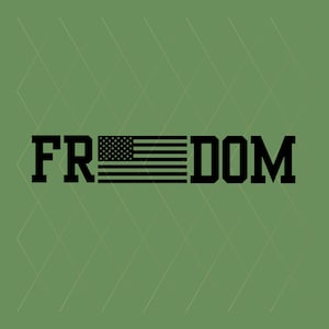May include: Black text spelling out the word "FREEDOM" with the American flag incorporated into the "O". The background is a muted green with a diamond pattern.