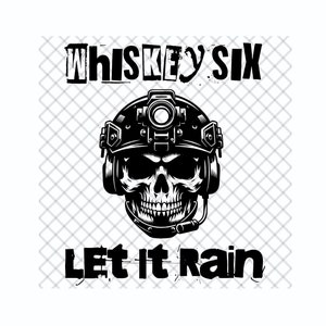 Whiskey Six Rain SVG PNG,png file, trump svg, military svg, cricut files, silhouette files, veteran svg, usa svg, flag svg, patriot svg