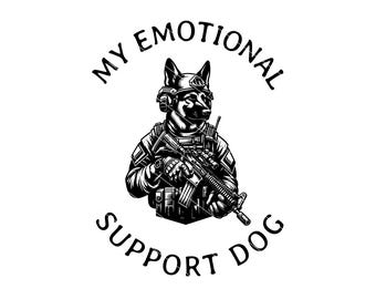 May include: Black and white illustration of a German Shepherd dog wearing a military uniform and holding a rifle. The text "MY EMOTIONAL SUPPORT DOG" is written in a circle around the dog.